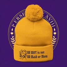 Embroidered Pom-Pom Beanie — “UR Wife is not UR Maid or Mom” Retro Graphic - $28.00