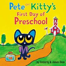 Pete the Kitty&#39;s First Day of Preschool (Pete the Cat) [Board book] Dean, James  - £6.45 GBP