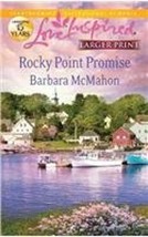 Rocky Point Promise (Love Inspired) (Larger Print) [Paperback] Barbara McMahon - £7.13 GBP
