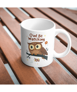 Owl Be Watching You Mug by Dancing Littles Jungle - $311.66 MXN
