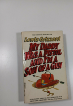 My Daddy Was a Pistol and I&#39;m a Son of a Gun Lewis Grizzard 1988 paperback humor - £4.69 GBP