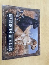 Life Is Better With A Lab 12.5/16 Tin Sign - $19.06