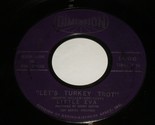 Little Eva Let&#39;s Turkey Trot Down Home 45 Rpm Record Dimension 1006 Caro... - $19.99