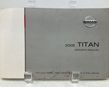 2005 Nissan Titan Owners Manual OEM M03B48005 - $31.49