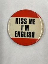 Kiss Me I’m English Vintage 1980s Pinback Button - £7.50 GBP