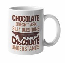 Make Your Mark Design Chocolate Doesn&#39;t Ask Silly Questions, It Understands Coff - £15.62 GBP+