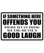 AnyStickerYouWant - If Something Offends You Please Let Us Know, We Can ... - £7.97 GBP