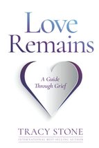 Love Remains: A Guide Through Grief [Paperback] Stone, Tracy - £3.82 GBP