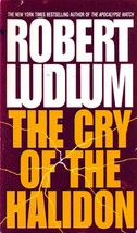The Cry of the Halidon by Robert Ludlum / 1996 Paperback Thriller - £0.90 GBP