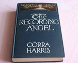 The Recording Angel By Corra Harris 1912, First Edition [Hardcover] corr... - $95.80
