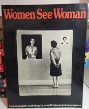 Cheryl Wiesenfeld Et Al.  WOMEN SEE WOMAN A Photographic Anthology by ov... - £22.79 GBP