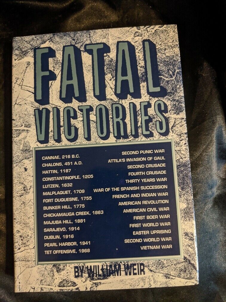 Fatal Victories by William Weir (1993, Hardcover) - $6.92