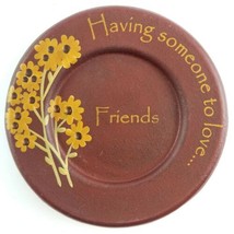 Decorative Plate Having Someone To Love Friends Home Decor Yellow Flowers image 2