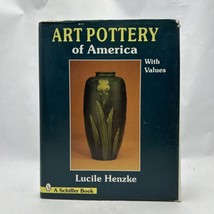 Art Pottery of America Hardcover Lucile Henzke - $17.48