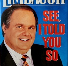 See I Told You So by Rush Limbaugh 1993 HC Political Commentary Satire B... - $19.99