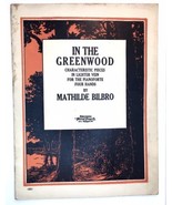 In The Greenwood By Mathilde Bilbro  Sheet Music Theodore Presser Co. 1915 - £9.56 GBP