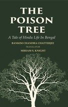 The Poison Tree: A Tale of Hindu Life In Bengal - £20.59 GBP