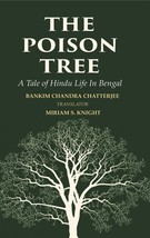 The Poison Tree: A Tale of Hindu Life In Bengal - $26.15