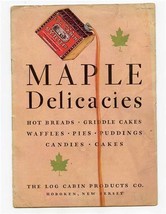 Maple Delicacies Cookbook Log Cabin Syrup Products 1929  - $37.62
