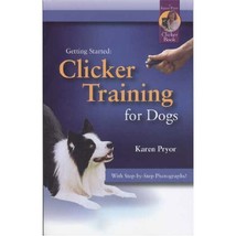 Karen Pryor, Getting Started: Clicker Training for Dogs - £8.78 GBP