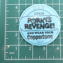 1985 Porky&#39;s Revenge 09926 Coppertone Tan Movie Promotional Pinback Butt... - $29.99