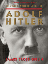 The Life and Death of Adolf Hitler by James Cross Giblin - Very Good - £8.97 GBP