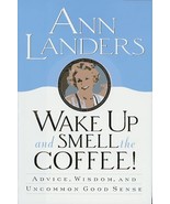 Wake Up and Smell the Coffee!:: Advice, Wisdom, and Uncommon Good Sense ... - €6,78 EUR