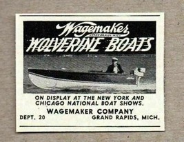 1951 Print Ad Wagemaker Wolverine Boats New York Chicago Show Grand Rapids,MI - £6.48 GBP
