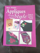 Mary Mulari Appliques with Style : Designs and Techniques with Fresh Attitude - £6.82 GBP