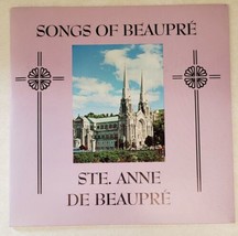Songs of Beaupre - Ste. Anne De Beaupre Vinyl Record 33 RPM French &amp; Eng... - $19.60