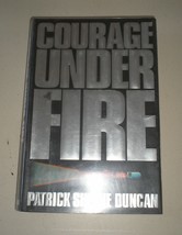 Courage under Fire by Patrick Sheane Duncan (1996, Hardcover) - £4.44 GBP