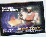 Star Trek Deep Space Nine Trading Card #33 Baseball’s Linear Nature - $1.97