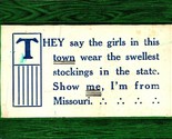 Vtg Postcard 1909 Comic Girls Wear Swellest Stockings Show Me I&#39;m From M... - £3.92 GBP