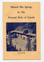 Mineral Hot Springs in the National Park&#39;s of Canada Booklet 1960 - £14.03 GBP