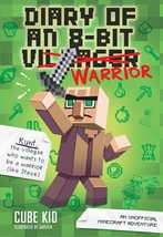 Diary of an 8-Bit Warrior: An Unofficial Minecraft Adventure (Volume 1) [Paperba - £1.60 GBP