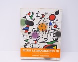 Joan Miro Lithographs Volume 3 Book Art Original Lithos Dust Jacket Lith... - $349.99