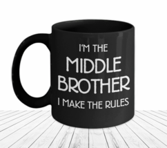I’m The Middle Brother I Make the Rules Mug Funny Gift for Trouble Maker Sibling - £17.49 GBP+