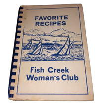 Fish Creek Wisconsin Womans Club Vintage 1981 Spiral Bound Favorite Recipe Book - £10.91 GBP