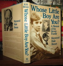 Broun, Heywood Hale Whose Little Boy Are You? A Memoir Of The Broun Family 1st - £49.89 GBP