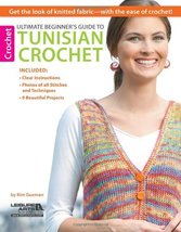 Ultimate Beginner's Guide to Tunisian Crochet-9 Beautiful Projects from Beginner - $7.79