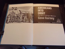 Americans Into Orbit, The Story of Project Mercury by Gene Gurney FREE S... - $10.81