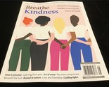 Meredith Magazine Breathe Kindness The Power of Empathy, Pass It Forward - £8.69 GBP