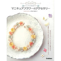 New Manicure flower accessorie Simple cute Craft Book From JAPAN - £23.94 GBP