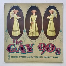 Johnny O&#39;Toole and His Naughty Naughty Band - The Gay 90&#39;s LP Vinyl Record - £14.90 GBP