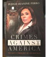 Crimes Against America (2023 HC/DJ/1st/Signed) Judge Jeanine Pirro  - $748.94 MXN