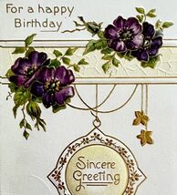 Happy Birthday Sincere Greeting Postcard 1910 Purple Flowers Embossed PC... - $185.08 MXN