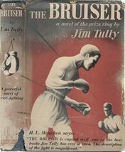 1943 Vtg The Bruiser Jim Tully Boxing Prize Ring Fighting Novel HC DJ 1st Tower  - £156.12 GBP