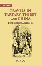Travels In Tartary, Thibet And China: During The Years 1844-5-6 Vol. [Hardcover] - £28.48 GBP