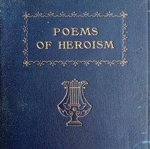 Poems Of American Heroism 1st Edition 1922 HC Poetry Compilation US History E44 - £55.27 GBP