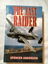 The Last Raider by Spencer Anderson (2015, Hardcover) - £17.98 GBP